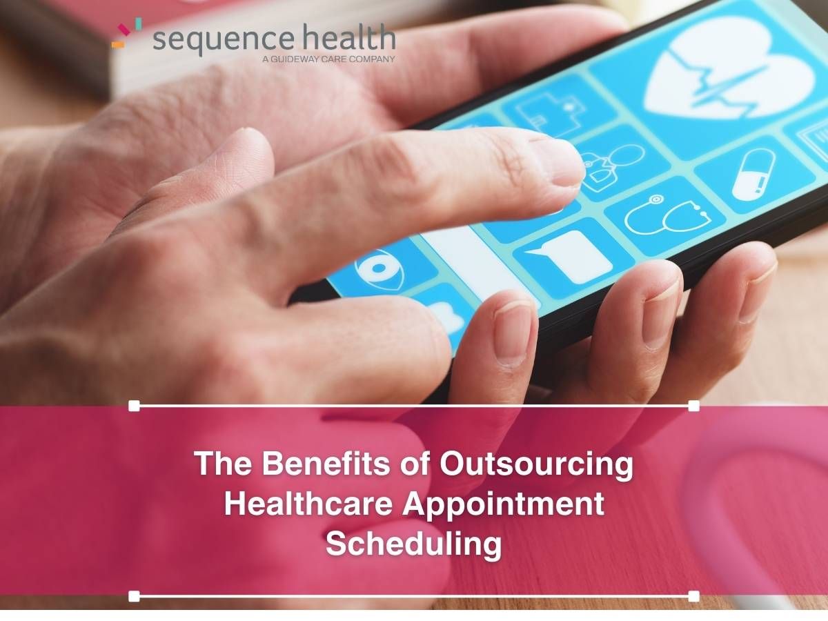 The Benefits of Outsourcing Healthcare Appointment Scheduling