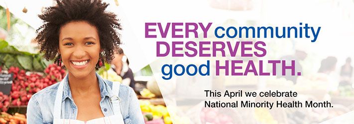 April is National Minority Health Month