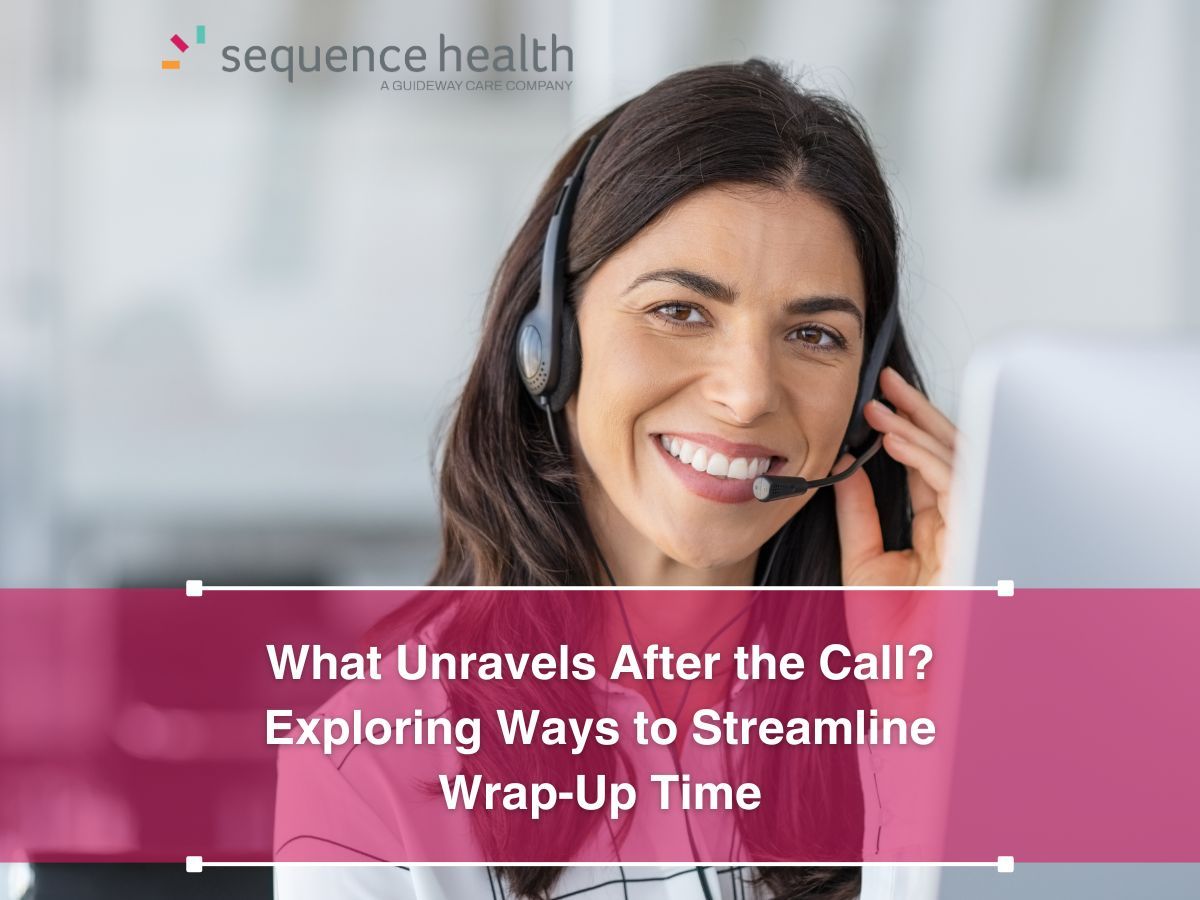 What Unravels After the Call? Exploring Ways to Streamline Wrap-Up Time