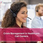Crisis Management in Healthcare Call Centers