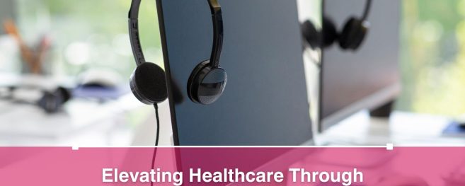 Elevating Healthcare Through Strategic Call Center Monitoring: Techniques and Advantages