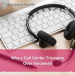 Why a Call Center Triumphs Over Voicemail